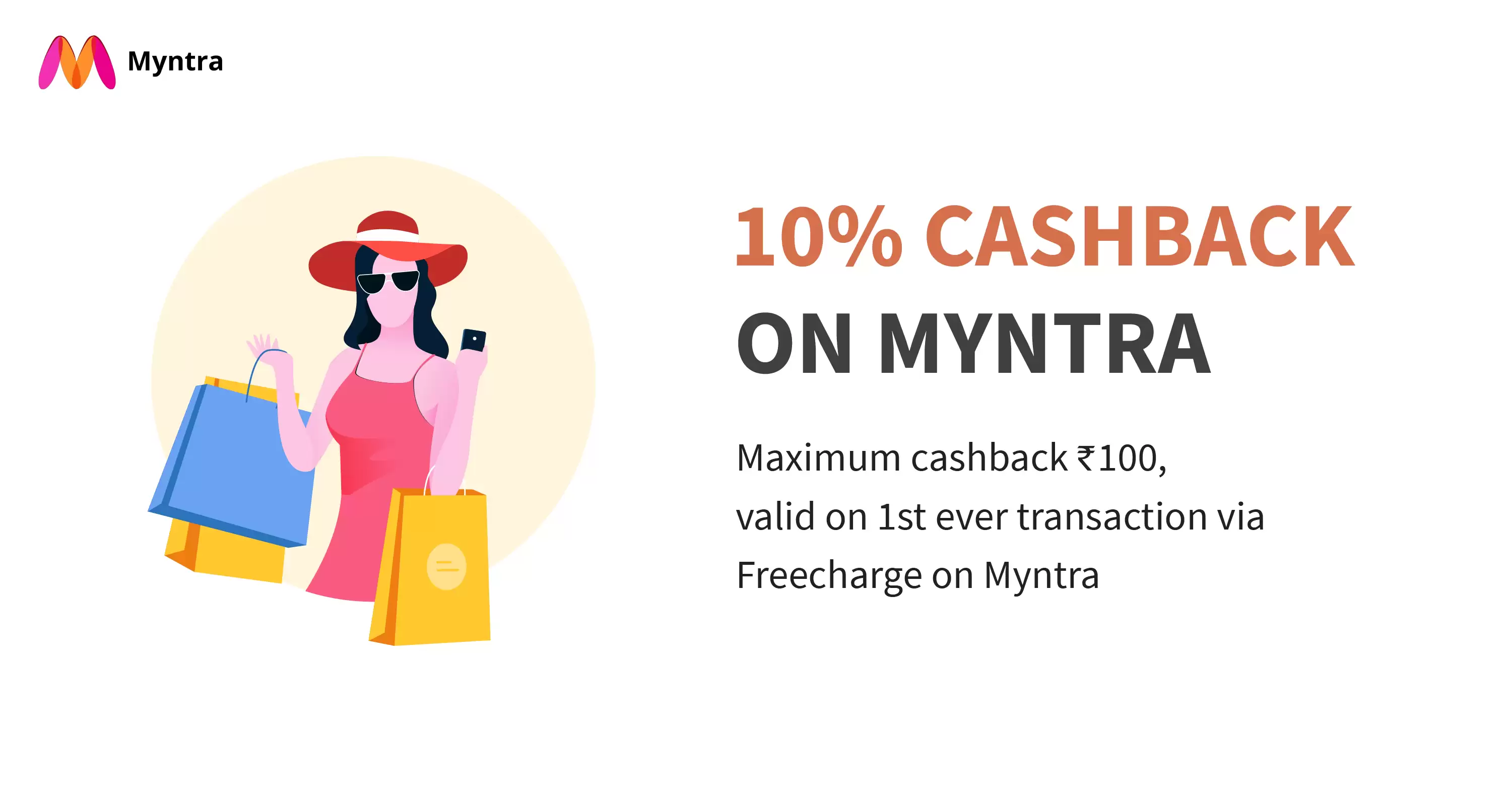 Get 10% Cashback Upto Rs 100 At Myntra Pay Using Freecharge