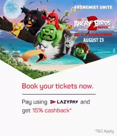 Get 15% Cashback Up To Inr 100 On Movie Angry Birds 2 On Lazypay Payments At Bookmyshow