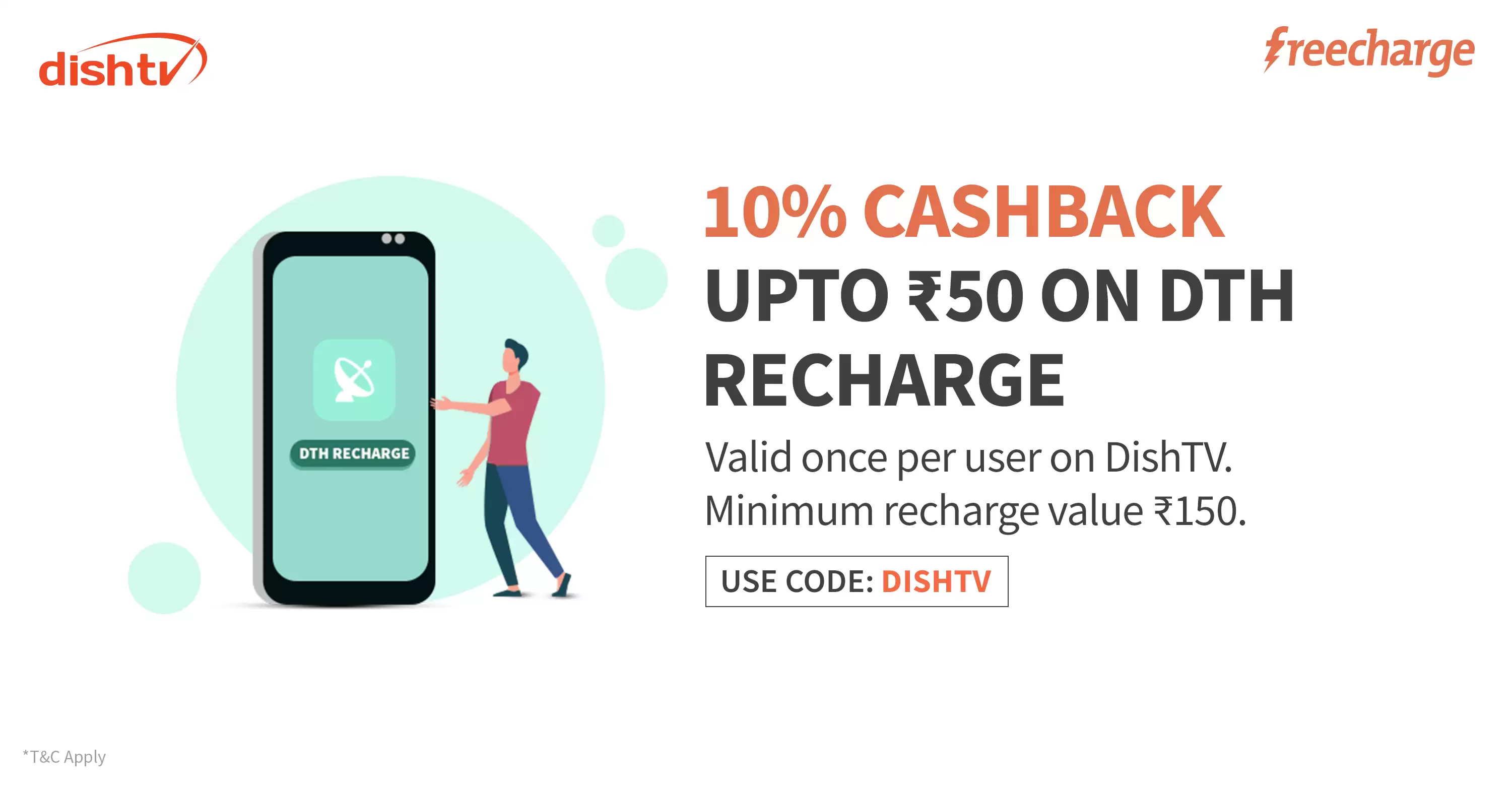 Get 10% Upto Rs.50 Cashback On Minimum Transaction Of Rs.150. Once Per User On Dishtv