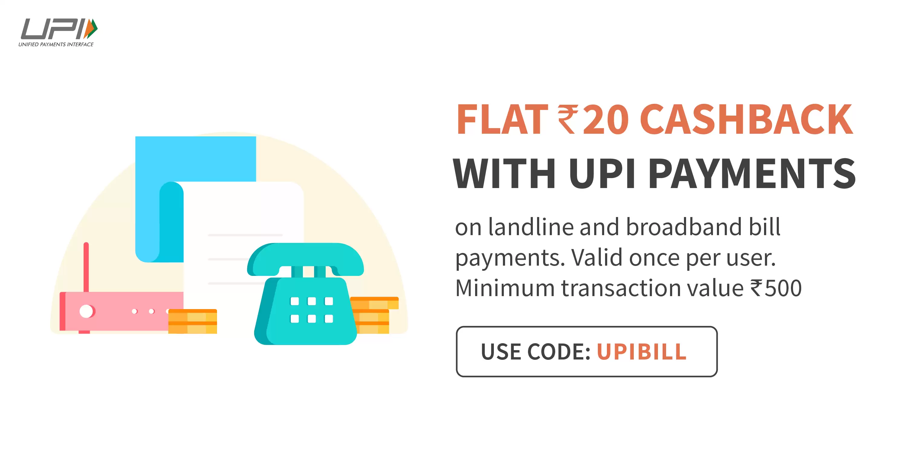 Flat Rs 20 Cb On Landline And Broadband Bill Payments Of Rs 500 By Using Freecharge Upi