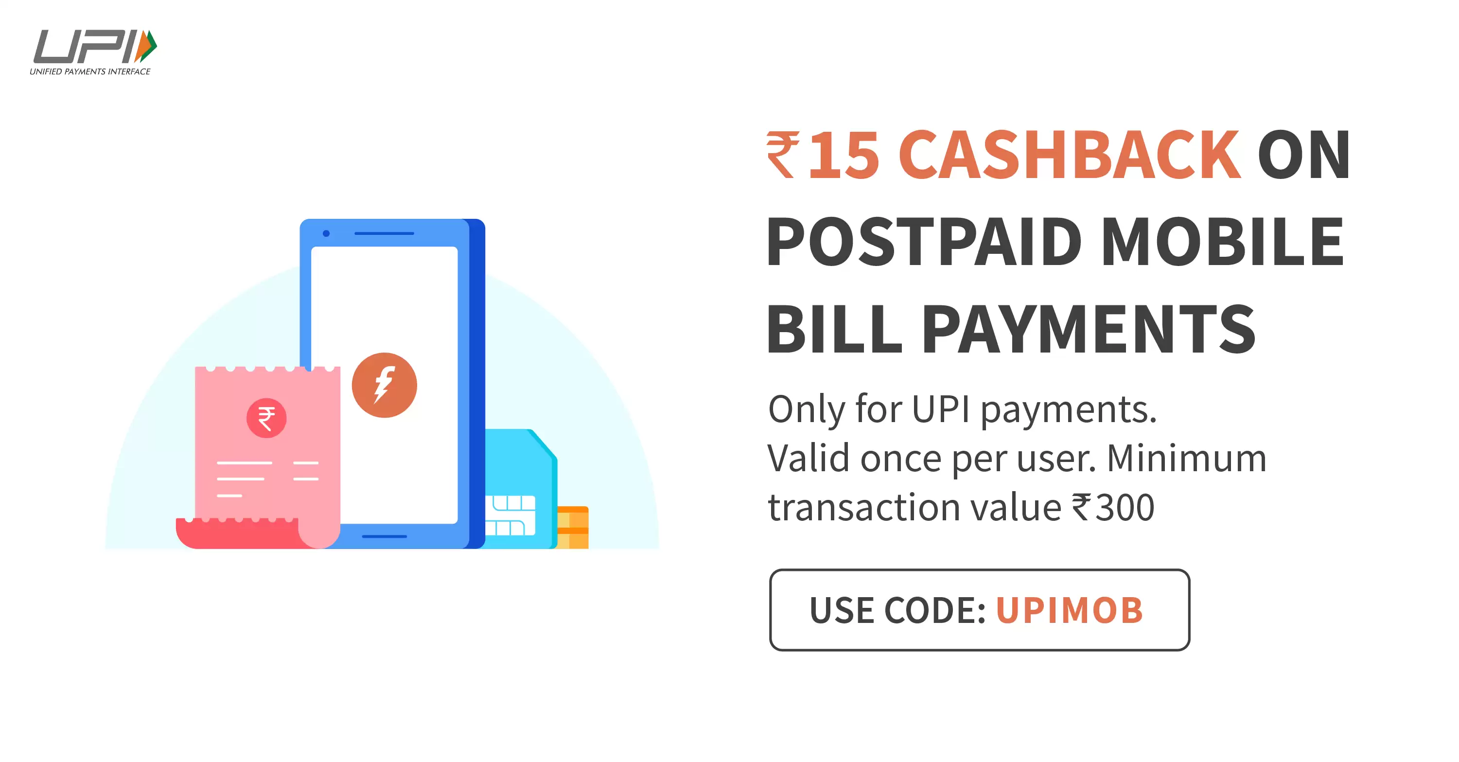 Flat Rs 15 Cb On Mobile Postpaid Bill Payments Of Rs 300 By Using Freecharge Upi