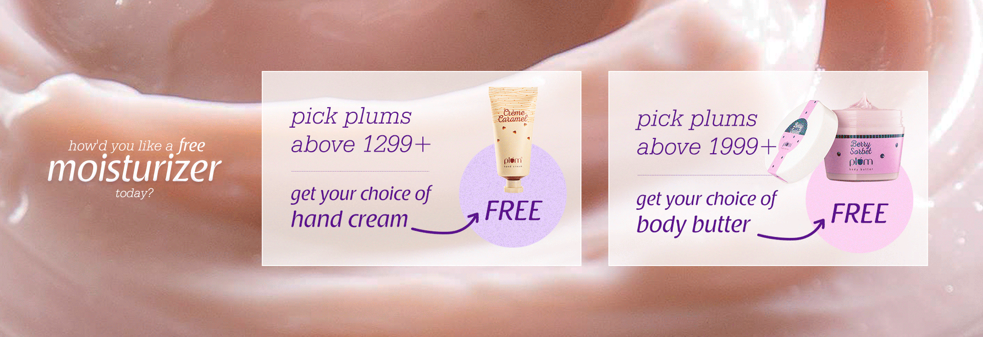 Get Hand Cream Free Of Choice With Orders Worth Rs. 1299 At Plumgoodness.Com