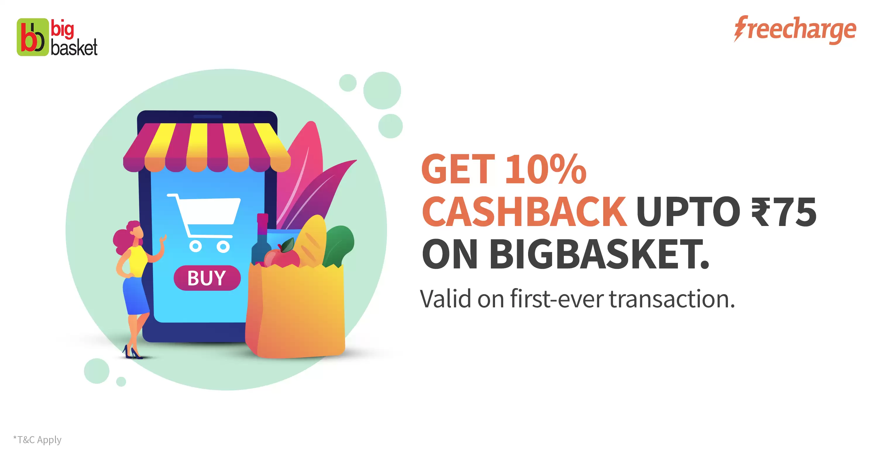 Get 10% Cashback Upto Rs.75 On First Ever Transaction On Bigbasket Via Freecharge