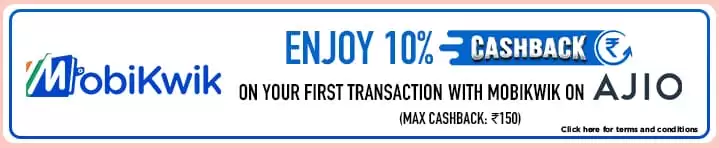 Enjoy 10% Cashback On First Transaction At Ajio Pay Via Mobikwik